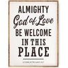 "Almighty God Of Love" Sign- 2 Sizes - Chapin Furniture