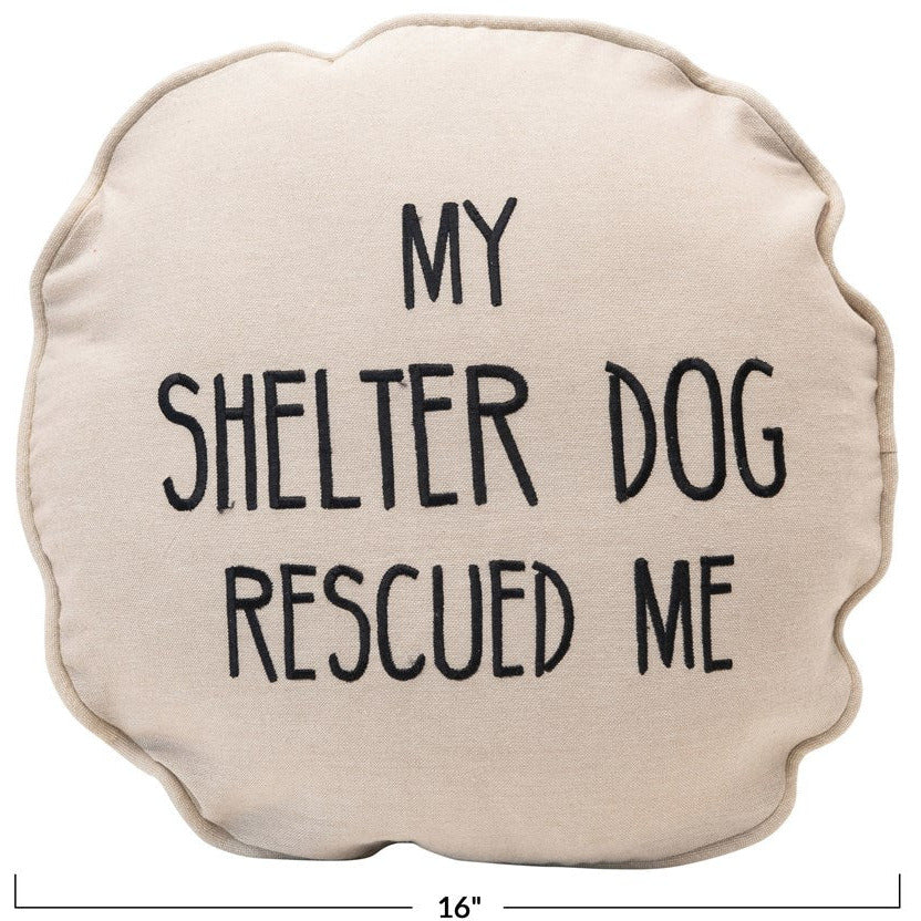 "My Shelter Dog Rescued Me" Pillow - Chapin Furniture