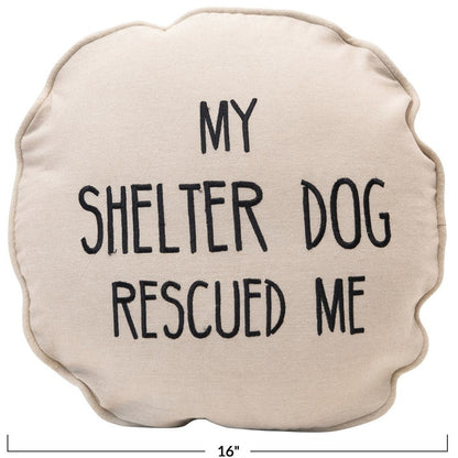 "My Shelter Dog Rescued Me" Pillow - Chapin Furniture